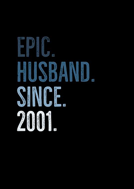 Epic Husband Since 2001