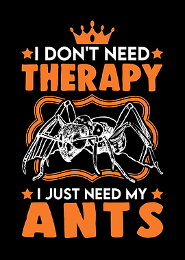 Ant Therapy Saying Farm