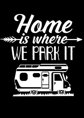 Home is where we park