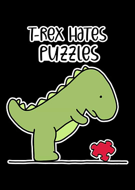TRex hates puzzles