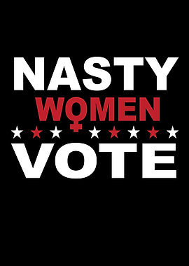 Nasty Women Vote