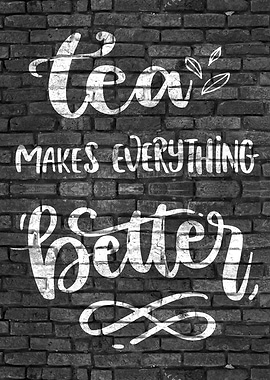 Funny Tea Quote Graffiti
