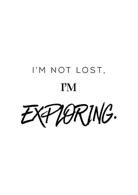 I am Exploring Wall Poster