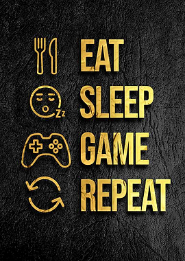 eat sleep game repeat