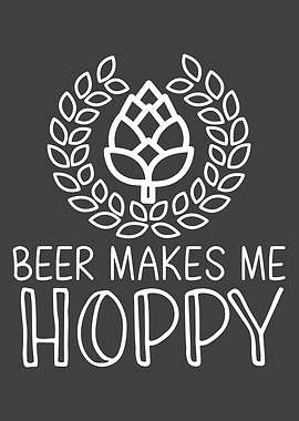 Beer Makes Me Hoppy