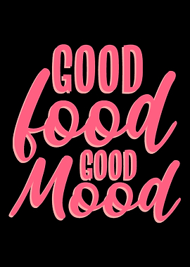 Good Food Good Mood Moody