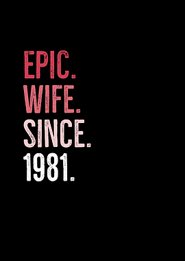 Epic Wife Since 1981