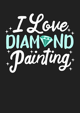 I love Diamond Painting