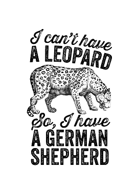 I cant have a leopard