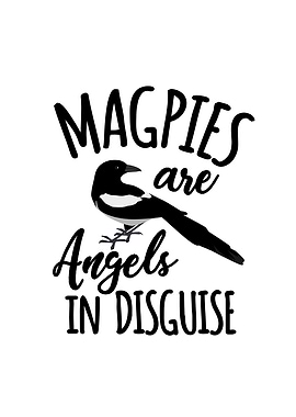 Magpies are Angels in