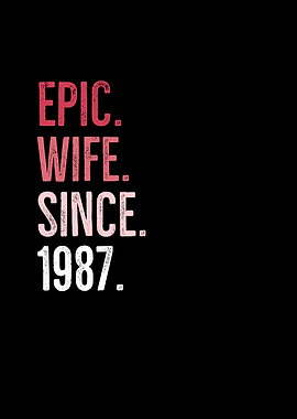 Epic Wife Since 1987