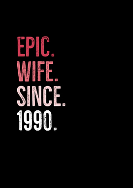 Epic Wife Since 1990