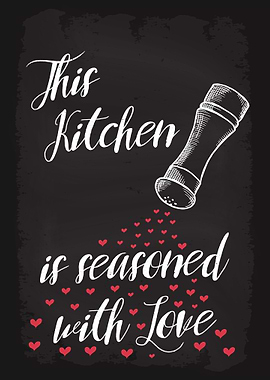 Kitchen seasoned with Love