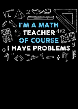 Math Teacher Problems