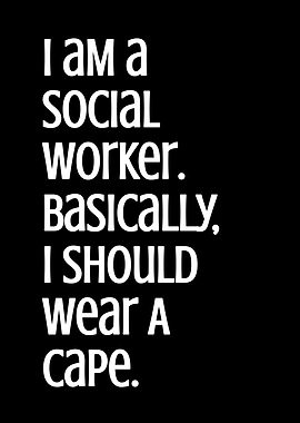 I Am A Social Worker
