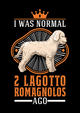 I Was Normal 2 Lagotto