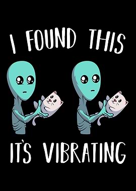 Alien Vibrating Cat