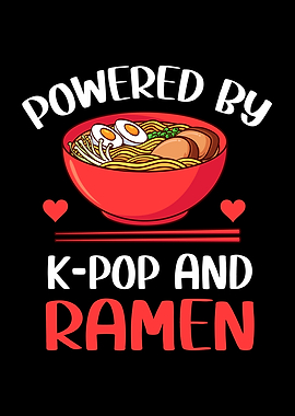 Powered by KPop and Ramen