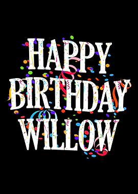 Happy Birthday Willow