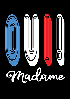 Oui Madame French France