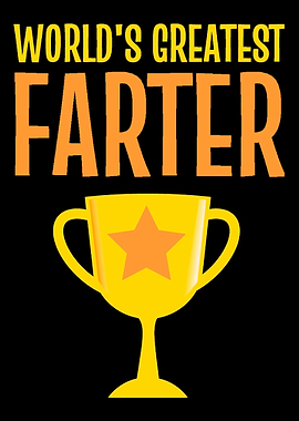 Worlds greatest farter Lo