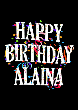 Happy Birthday Alaina
