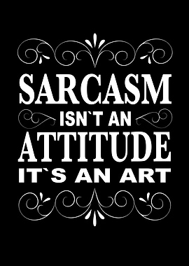 Sarcasm Sayings Sarcasm