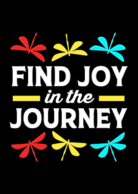 Find Joy In The Journey