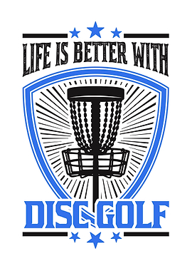 Life Is Better With Disc