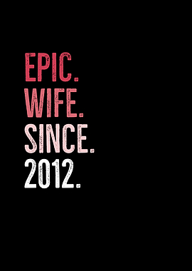 Epic Wife Since 2012