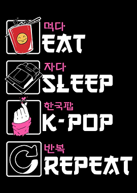 Eat Sleep Kpop Repeat