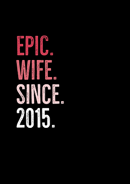 Epic Wife Since 2015