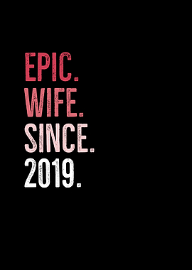 Epic Wife Since 2019