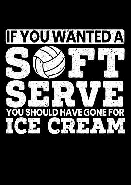 If You Wanted A Soft Serve