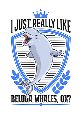 I Just Really Like Beluga