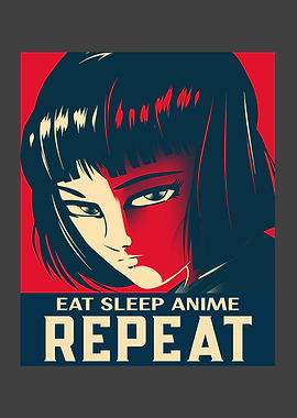 Eat Sleep Anime Repeat