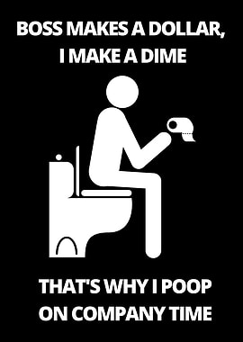 Boss makes a Dollar Poop