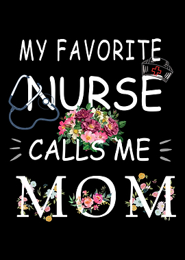 Nurse Calls Me Mom
