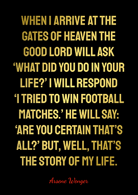 Arsene Wenger Quotes