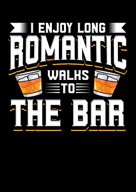 I Enjoy Long Romantic Walk