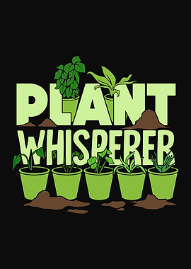 Plant Whisperer
