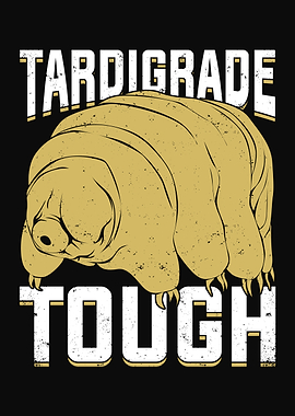 Tardigrade Tough