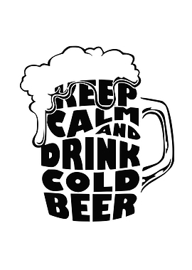 Keep Calm And Drink Beer