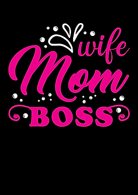 Wife Mom Boss