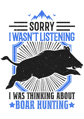 Hunter Saying Boar Hunt