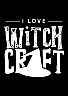 I love Witchcraft
