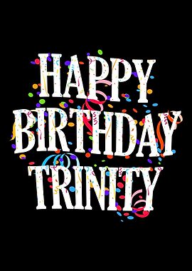Happy Birthday Trinity