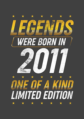 Legends were born in 2011