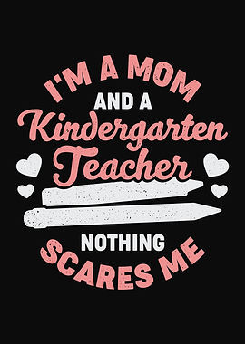 Mom Kindergarten Teacher