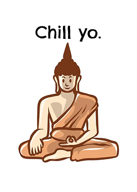 Chill Yo Funny Yoga Buddha